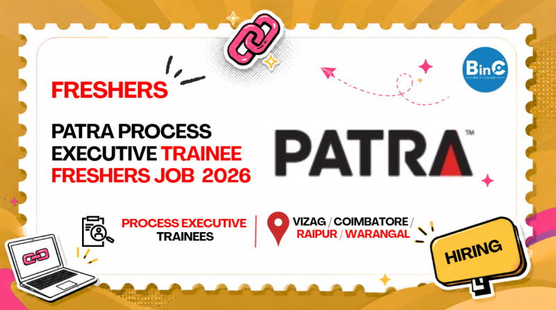 Patra Process Executive Trainee Freshers Job 2026