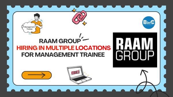 RAAM Group Hiring In Multiple Locations For Management Trainee