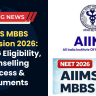 AIIMS MBBS Admission 2026: NEET UG Eligibility, Counselling Process & Documents