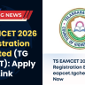 TS EAMCET 2026 Registration Started (TG EAPCET): Apply Link