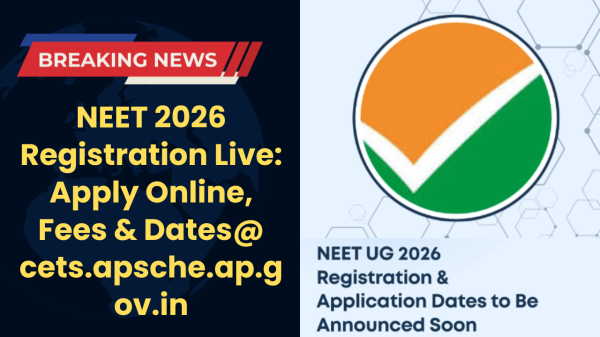 NEET 2026 Registration Live: Apply Online, Fees & Dates