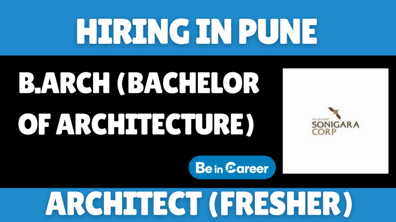 Sonigara Corp Hiring In Pune For Architect (Fresher)