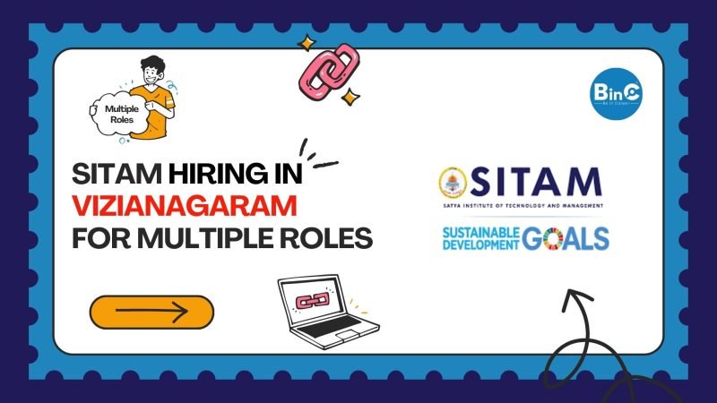 SITAM Recruitment Hiring In Vizianagaram For Multiple Roles