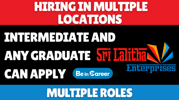 Sri Lalitha Industries Hiring in Multiple locations For Multiple Roles