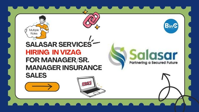 Salasar Hiring In Vizag For Manager/Sr. Manager Insurance Sales