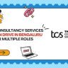 TCS Walk-In Drive In Bangalore For Multiple Roles