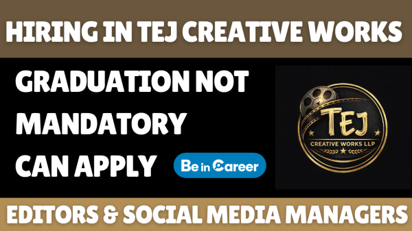 TEJ Creative Works Hiring For Editors & Social Media Managers
