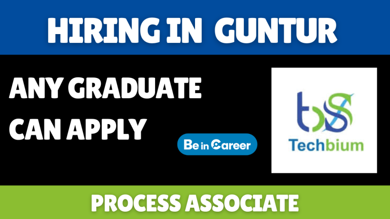 TechBium Hiring In Guntur For Process Associate