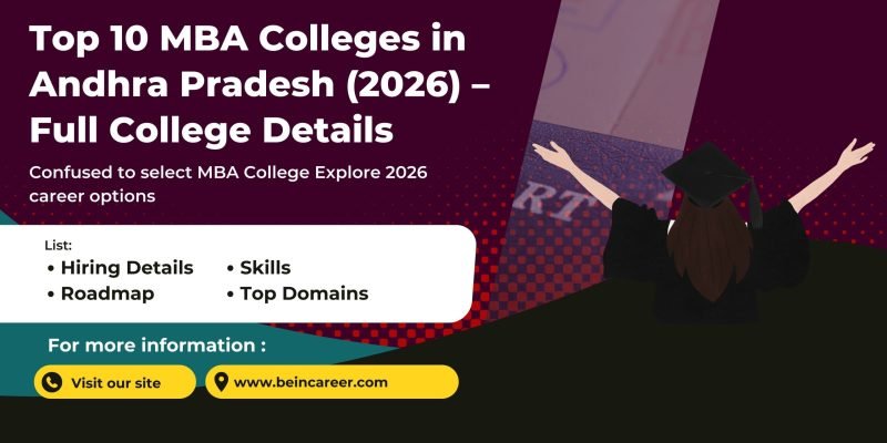 Top 10 MBA Colleges in Andhra Pradesh (2026)with fees, entrance exams, placements, specializations, approvals, ROI comparison, and admission.