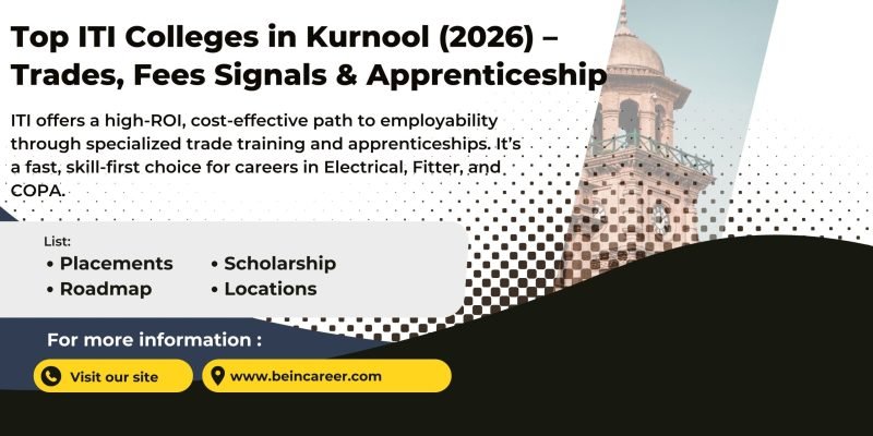 Top ITI colleges in Kurnool 2026 with trades, fees, NCVT details, apprenticeship guidance, and best ITI options after 10th & 12th.
