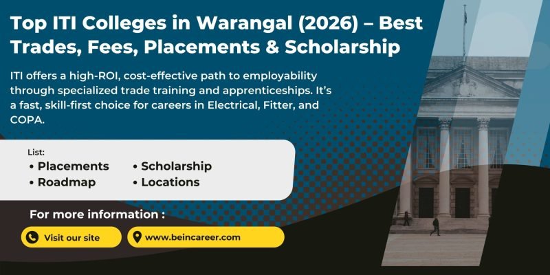 Top ITI colleges in Warangal (Telangana) 2026 with a practical shortlist, govt vs private fee ranges, best trades.