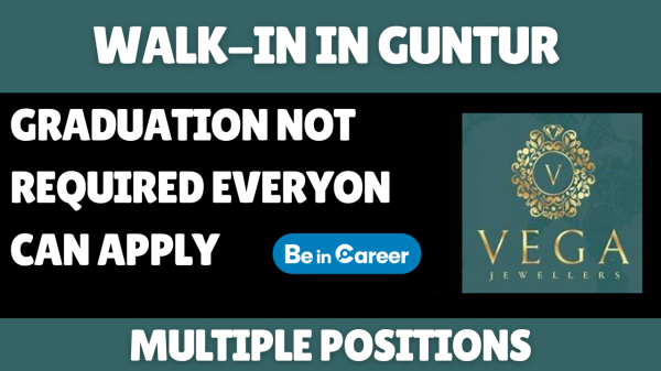 Vega Jewellers Walkin In Guntur For Multiple Positions