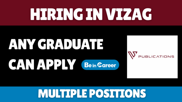 VP Publications Hiring In Vizag For Multiple Roles