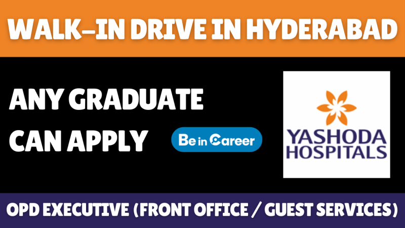Yashoda Hospitals Walk-In Drive In Hyderabad