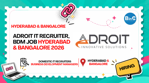 Adroit IT Recruiter BDM Job Hyderabad Bangalore 2026 | 2-10 Yrs