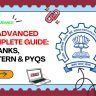 JEE Advanced Complete Guide: IIT Ranks, Pattern & PYQs