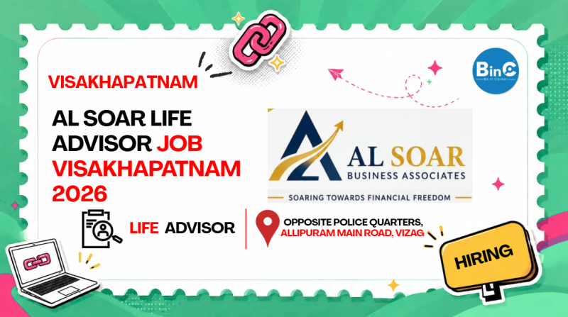 AL SOAR Life Advisor Job Visakhapatnam 2026 | Flexible Hours