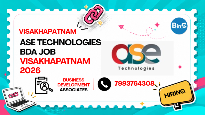 ASE Technologies BDA Job Visakhapatnam 2026 | ₹2-2.4 LPA