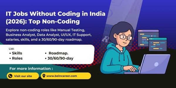 Non-Coding IT Jobs for Freshers (2026) Explore non-coding roles like Manual Testing, Business Analyst, Data Analyst, UI/UX, IT Support