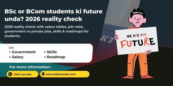 BSc or BCom students ki future unda? 2026 reality check with salary tables, job roles, government vs private jobs, skills & roadmaps.