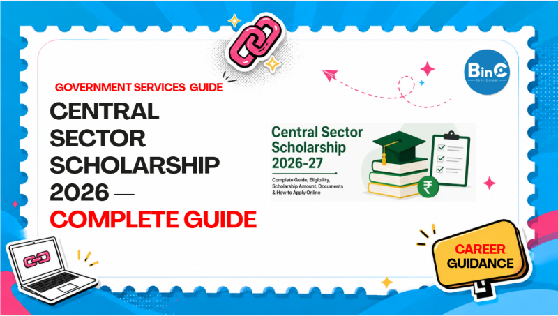 Central Sector Scholarship 2026 — Complete Guide