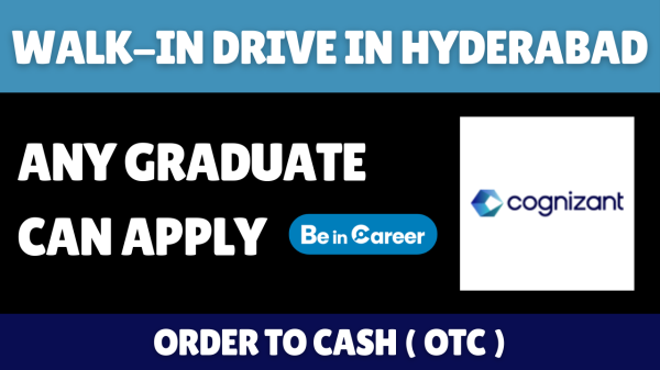 Cognizant Mega Walk-In Drive In Hyderabad