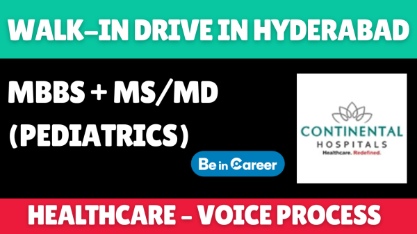 Continental Hospitals Walk-In In Hyderabad Pediatric Registrar