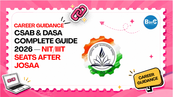 CSAB & DASA Complete Guide 2026 — NIT/IIIT Seats After JoSAA