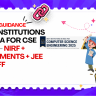 Best Institutions in India for CSE 2025 — NIRF + Placements + JEE Cutoff