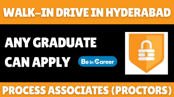 Examity Walk-In In Hyderabad For Process Associates (Proctors)
