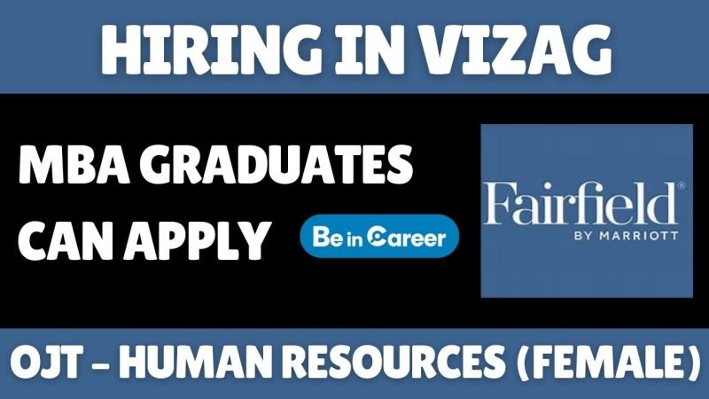 Fairfield by Marriott Hiring In Vizag For OJT–Human Resources