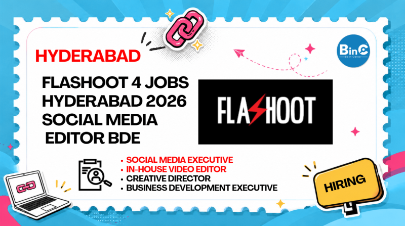 Flashoot 4 Jobs Hyderabad 2026 | Social Media Editor BDE