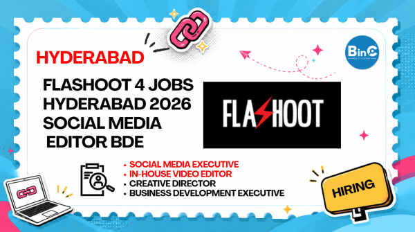 Flashoot 4 Jobs Hyderabad 2026 | Social Media Editor BDE
