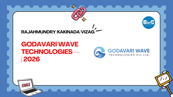 Godavari Wave Technologies 2026 Rajahmundry Kakinada Vizag recruitment hiring - BinC Careers