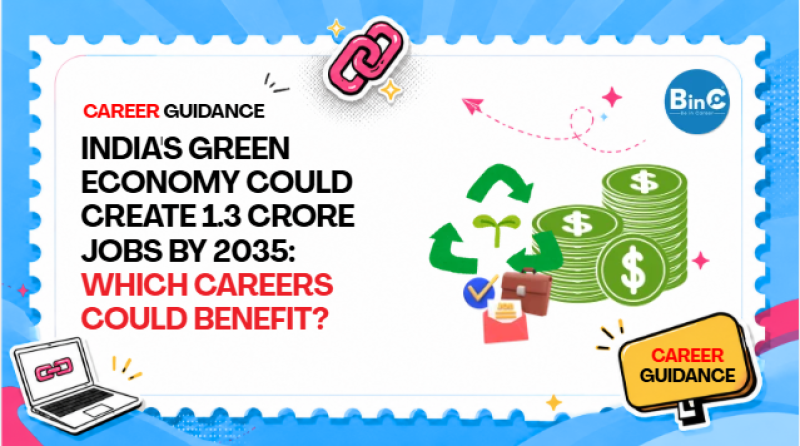 Green Jobs in India: 1.3 Crore Jobs by 2035 — Which Careers Benefit?