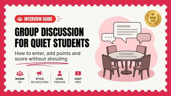 Group Discussion Guide for Freshers 2026 — How GD Is Actually Scored, and How to Speak When You Freeze