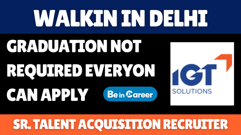 IGT Solutions Walk-In In New Delhi Customer Support Executive