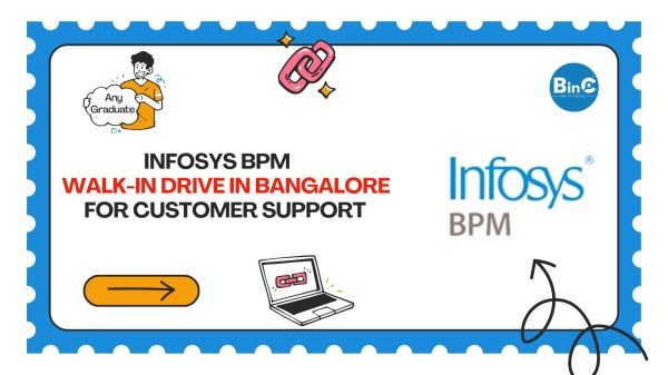 Infosys BPM Walk-In Drive In Bangalore For Customer Support