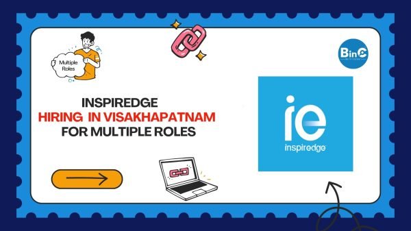 Inspiredge IT Solutions Hiring In Vizag For Multiple Roles