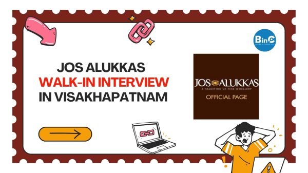 Jos Alukkas Walk-In Interview In Visakhapatnam