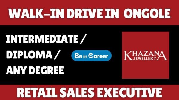 Khazana Jewellery Walk-In In Ongole For Sales Executive