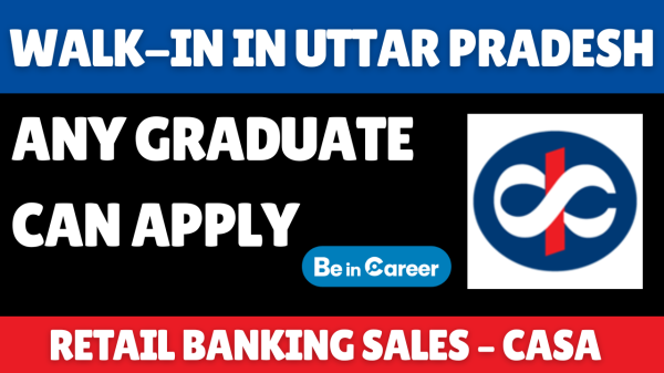 Kotak Bank Walk-In In Uttar Pradesh For Banking Sales – CASA
