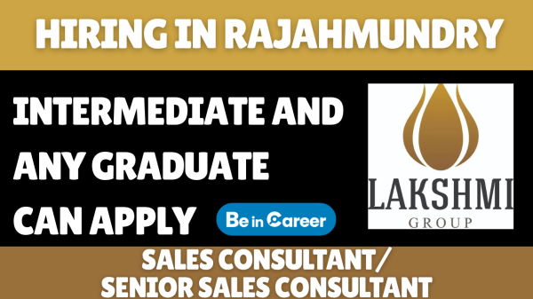 Lakshmi Hyundai Hiring In Rajahmundry For Sales Consultant