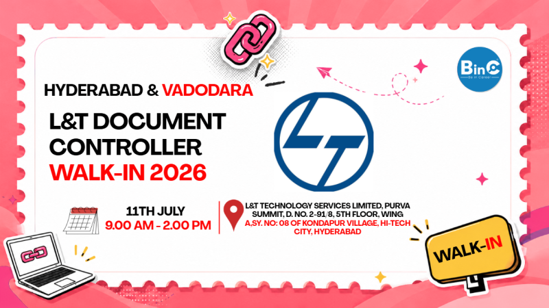 L&T Document Controller Walk-In | Hyd & Vadodara