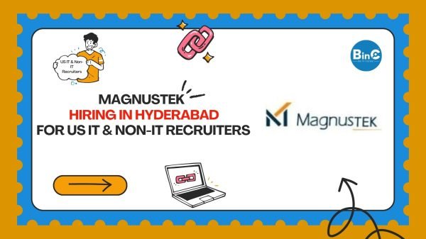MagnusTek Hiring In Hyderabad For US IT & Non-IT Recruiters