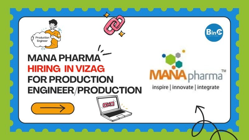 Mana Pharma Hiring In Vizag For Production Engineer/Officer