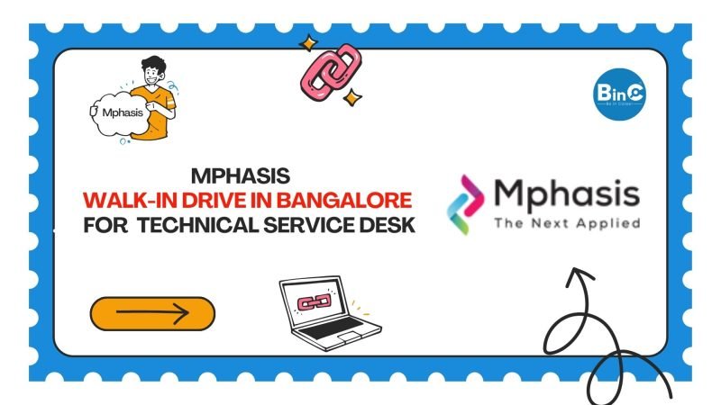 Mphasis Walk-In Drive In Bangalore For Technical Service Desk