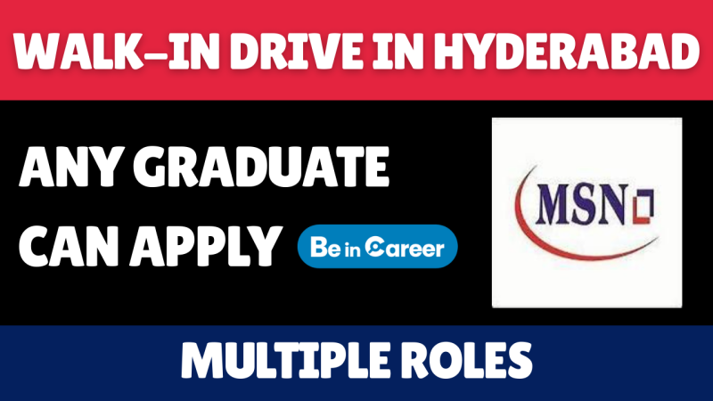 MSN Laboratories Walk-In In Hyderabad For Multiple Roles