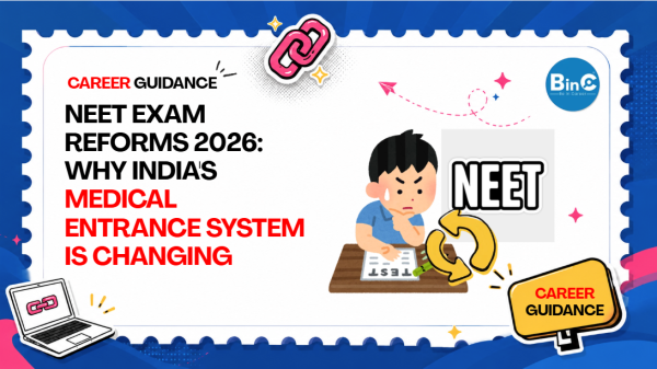 NEET Exam Reforms 2026: Why India's Medical Entrance System Is Changing