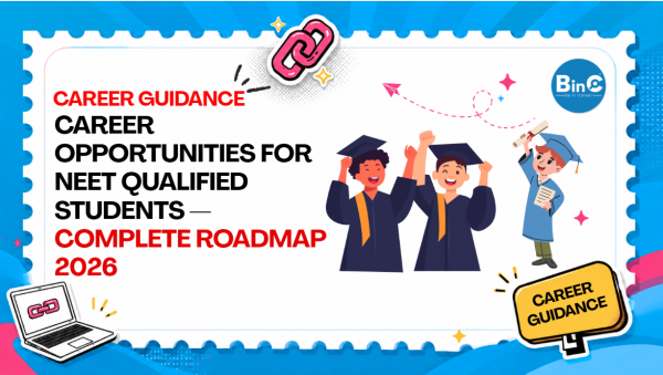 Career Opportunities for NEET Qualified Students — Complete Roadmap 2026